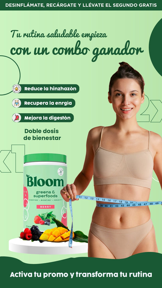Bloom| Mejora tu digestión y activa el 2x1 ahora.